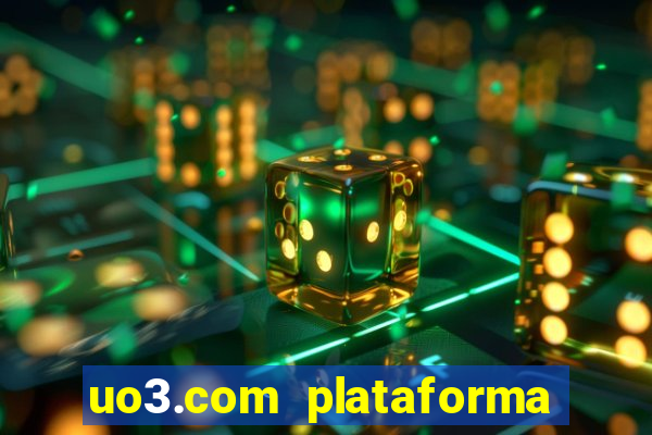 uo3.com plataforma de jogos